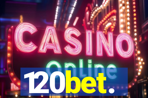 120bet.