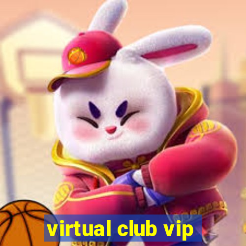 virtual club vip