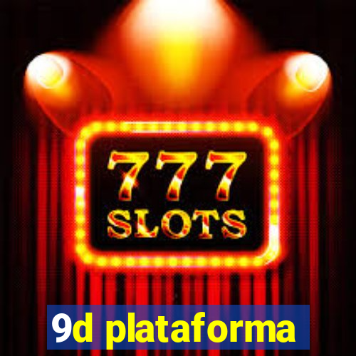 9d plataforma