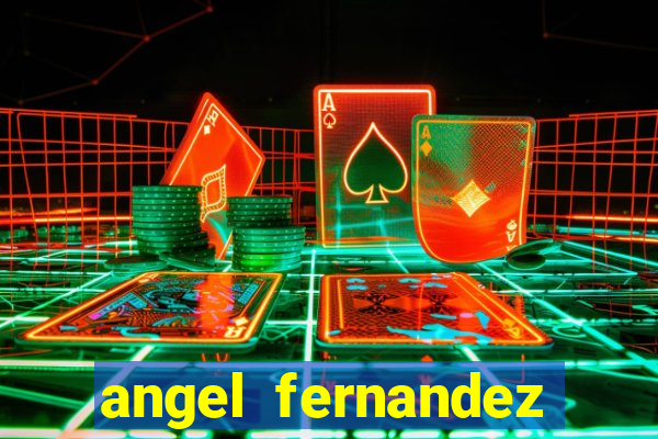angel fernandez only fans