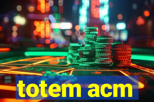 totem acm