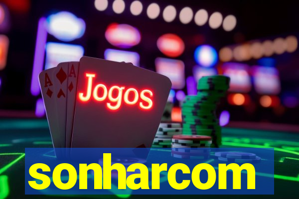 sonharcom