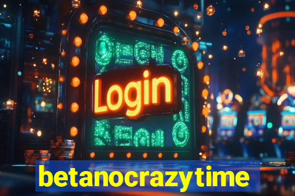 betanocrazytime
