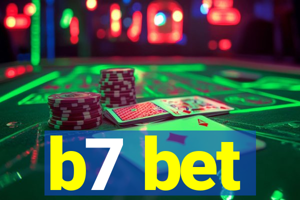 b7 bet