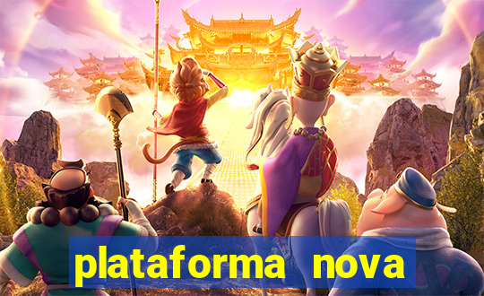 plataforma nova lançada hoje
