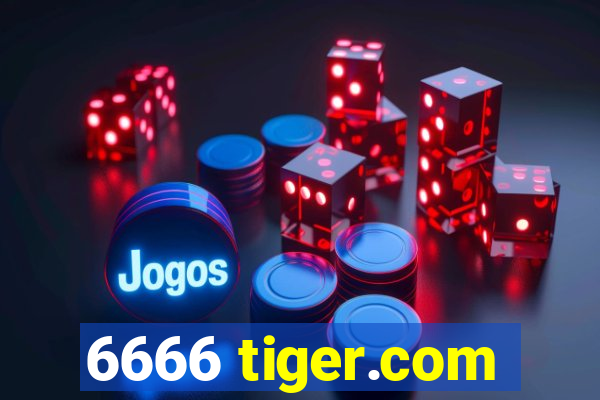 6666 tiger.com
