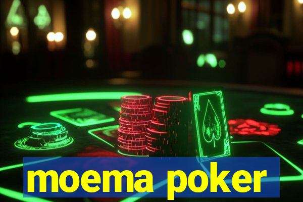 moema poker