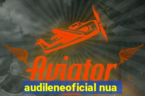 audileneoficial nua