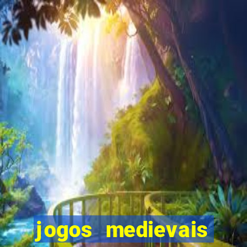 jogos medievais para celular