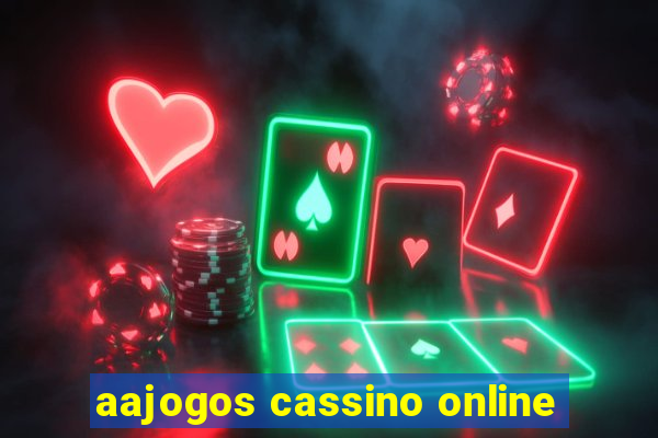 aajogos cassino online