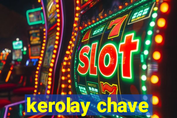 kerolay chave