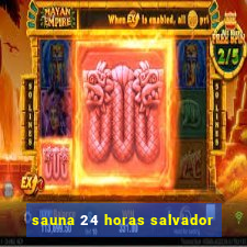 sauna 24 horas salvador
