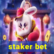 staker bet