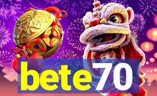 bete70