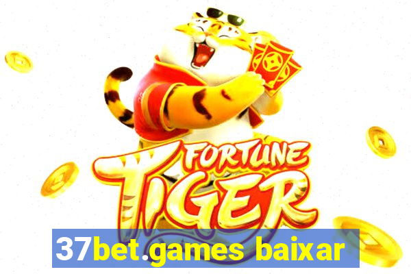 37bet.games baixar