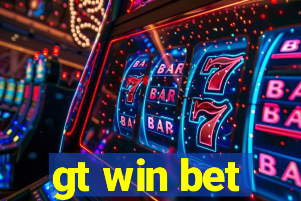 gt win bet