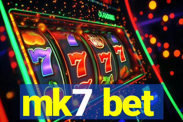 mk7 bet