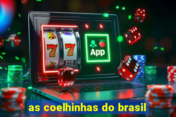 as coelhinhas do brasil