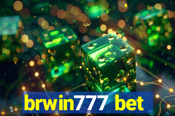 brwin777 bet
