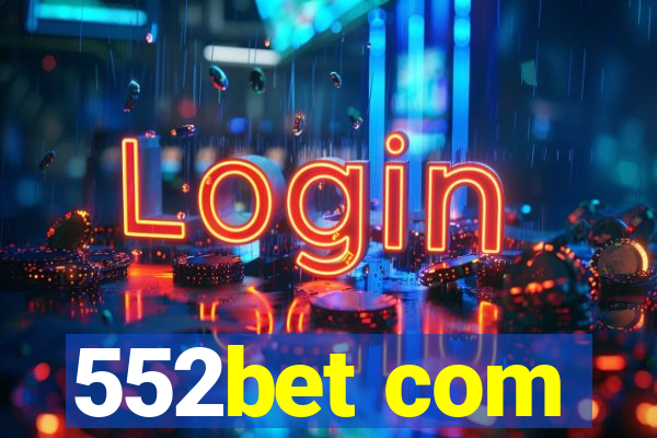 552bet com