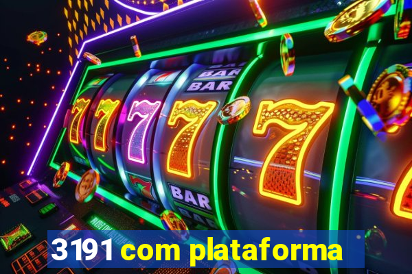 3191 com plataforma