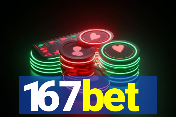 167bet