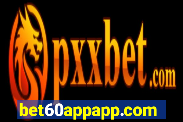 bet60appapp.com