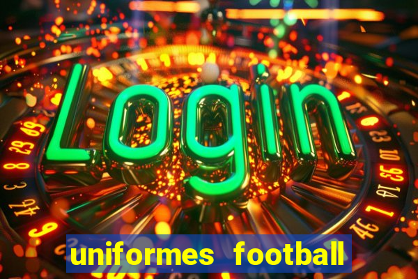 uniformes football league 2024