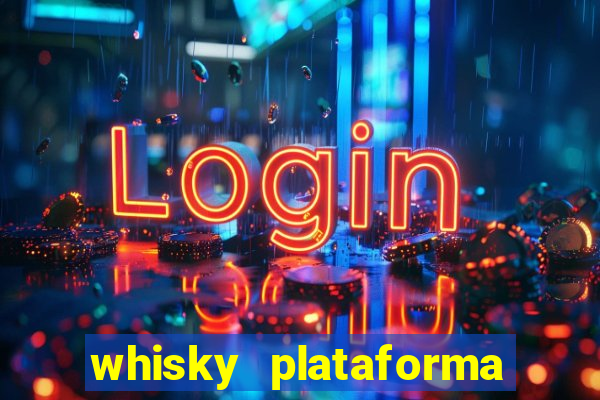 whisky plataforma de jogos