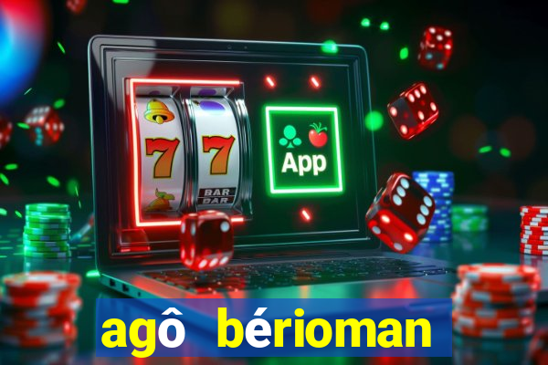 agô bérioman letra tradução português