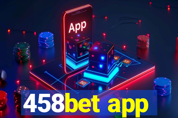 458bet app
