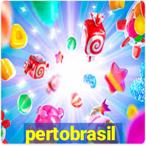 pertobrasil
