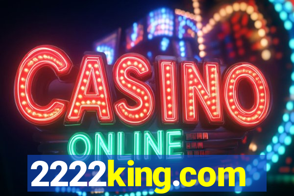 2222king.com
