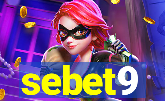 sebet9