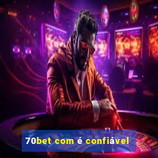 70bet com é confiável