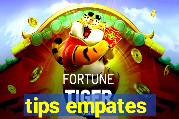 tips empates