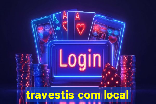 travestis com local