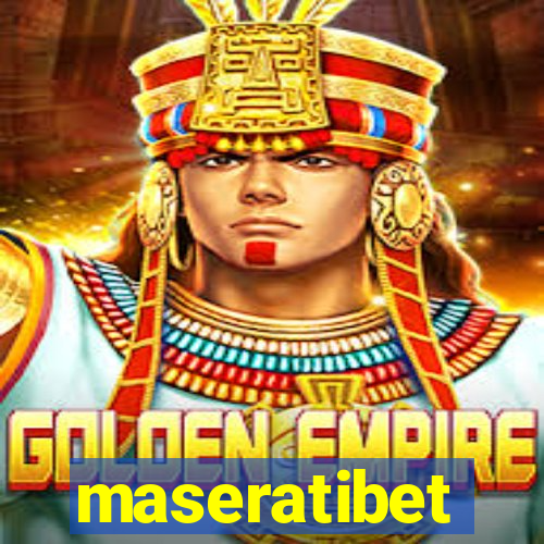 maseratibet