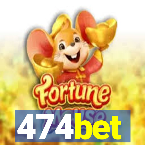 474bet