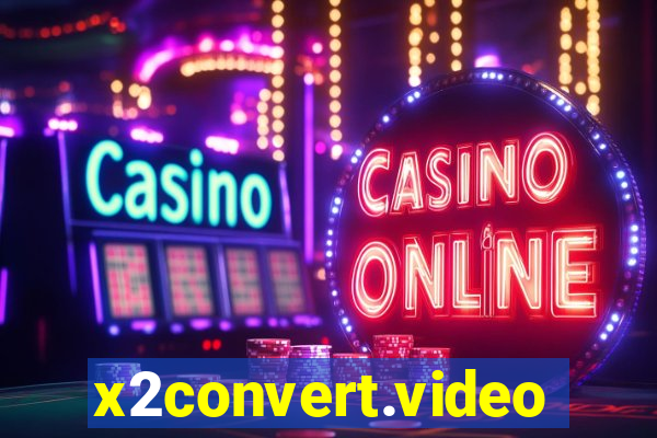 x2convert.video