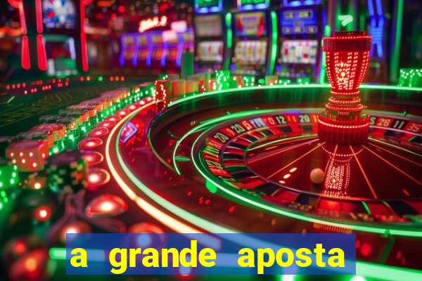 a grande aposta download torrent