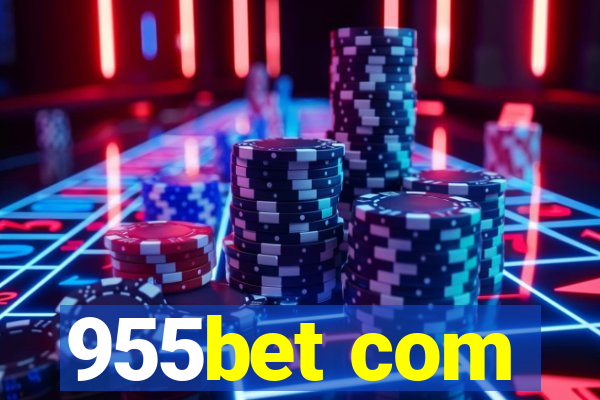 955bet com