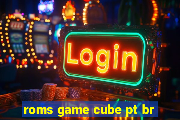 roms game cube pt br