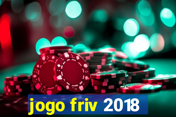 jogo friv 2018