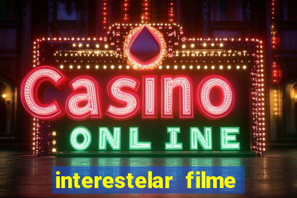 interestelar filme completo dublado torrent
