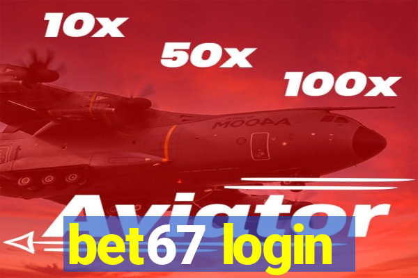 bet67 login