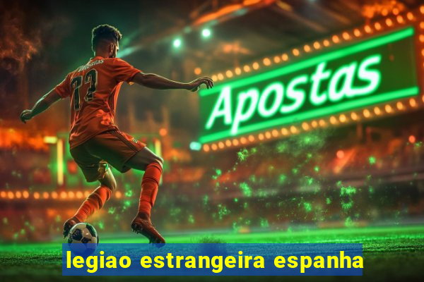 legiao estrangeira espanha