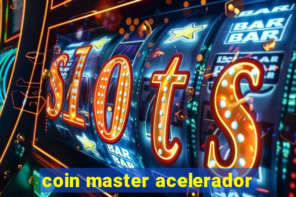 coin master acelerador