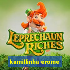 kamillinha erome