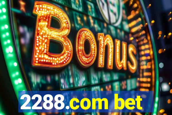 2288.com bet